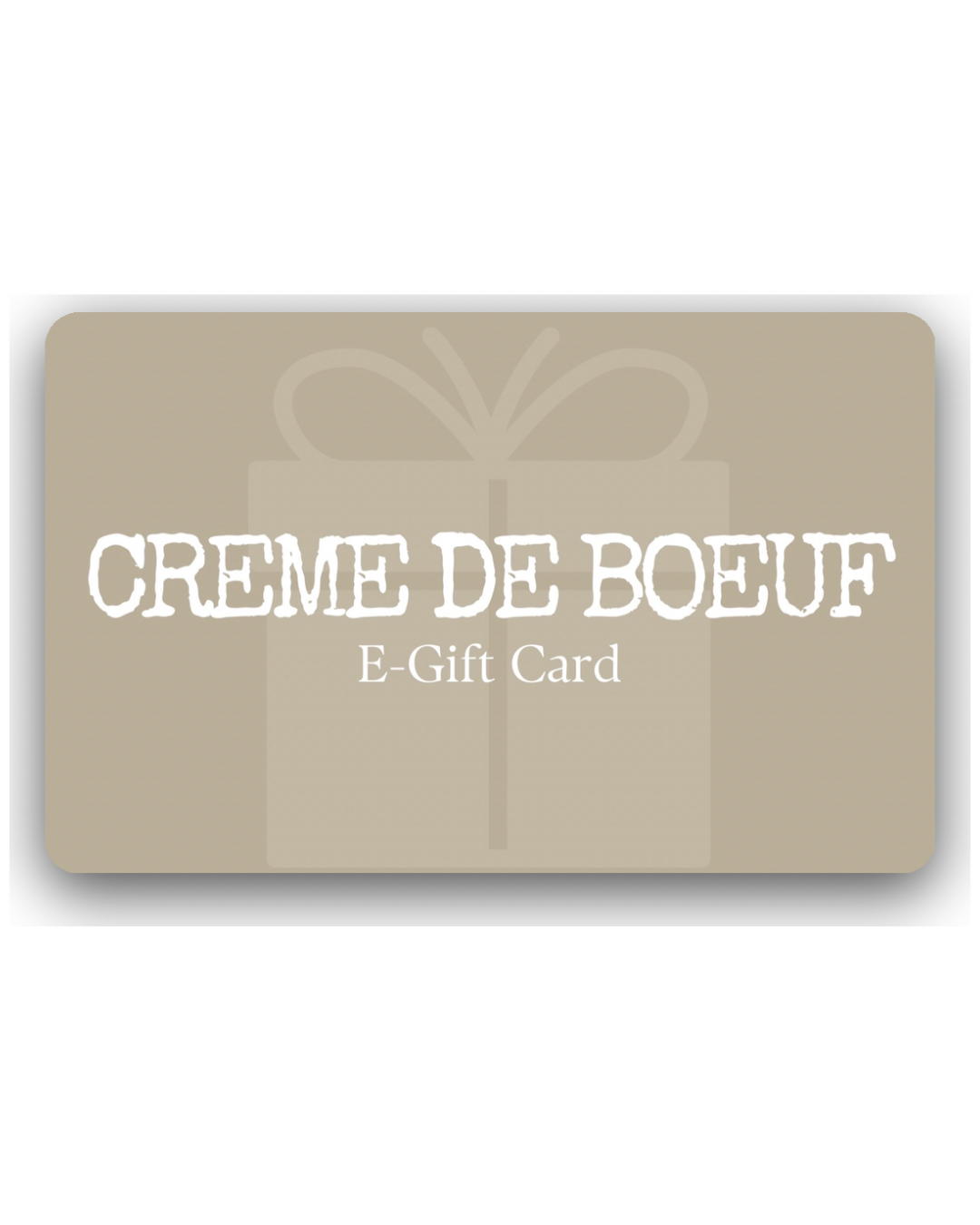 Crème de Boeuf Gift Card